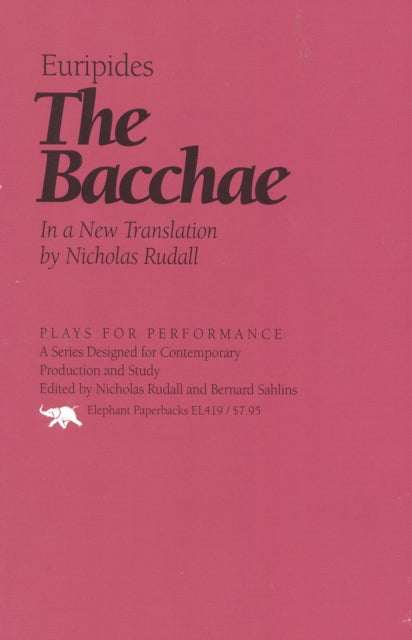 Book cover of: Bacchae. By: Nicholas Rudall