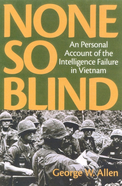 Book cover of: None So Blind. By: George W. Allen