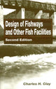 Book cover of: Design of Fishways and Other Fish Facilities