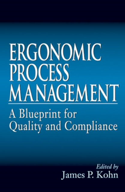 Book cover of: Ergonomics Process Management. By: James P. Kohn