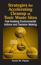Book cover of: Strategies for Accelerating Cleanup at Toxic Waste Sites. By: Scott Marshall Payne