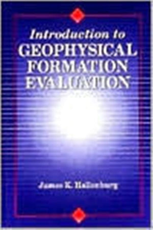 Introduction to Geophysical Formation Evaluation