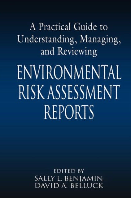 Book cover of: Practical Guide to Understanding, Managing, and Reviewing Environmental Risk Assessment Reports