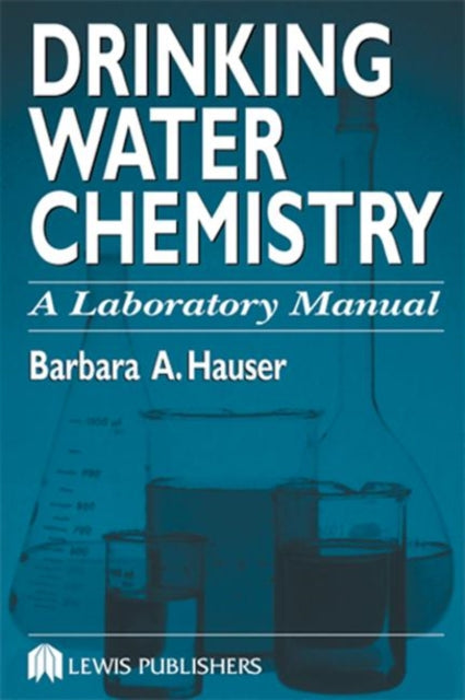 Book cover of: Drinking Water Chemistry. By: Barbara Hauser