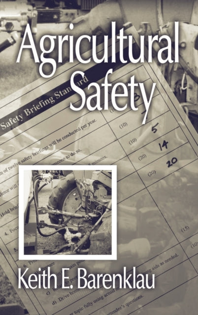 Book cover of: Agricultural Safety. By: Keith E. Barenklau