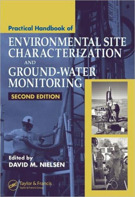 Book cover of: Practical Handbook of Environmental Site Characterization and Ground-Water Monitoring. By: David M. Nielsen