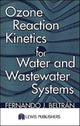 Book cover of: Ozone Reaction Kinetics for Water and Wastewater Systems. By: Fernando J. Beltran
