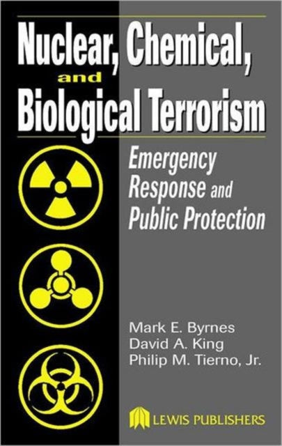 Book cover of: Nuclear, Chemical, and Biological Terrorism. By: Mark E. Byrnes