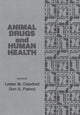 Book cover of: Animal Drugs and Human Health