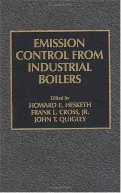 Book cover of: Emission Control from Industrial Boilers. By: John T. Quigley