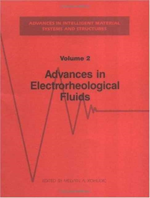 Book cover of: Advances in Electrorheological Fluids, Volume II. By: Melvyn Kohudic