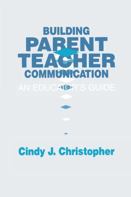 Book cover of: Building Parent-Teacher Communication