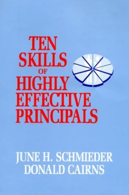 Book cover of: Ten Skills of Highly Effective Principals