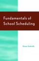 Book cover of: Fundamentals of School Scheduling. By: Anita Pankake