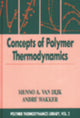 Book cover of: Concepts in Polymer Thermodynamics, Volume II. By: Menno A. van Dijk