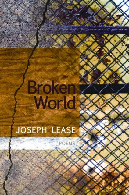 Book cover of: Broken World. By: Joseph Lease