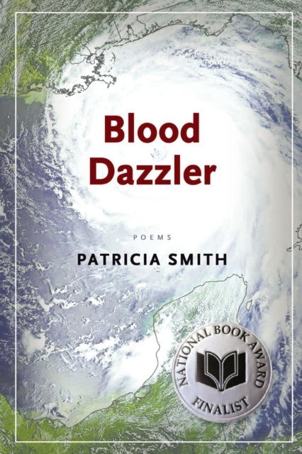 Book cover of: Blood Dazzler. By: Patricia Smith