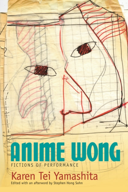 Book cover of: Anime Wong. By: Karen Tei Yamashita