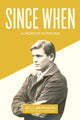 Book cover of: Since When. By: Bill Berkson