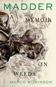 Book cover of: Madder. By: Marco Wilkinson