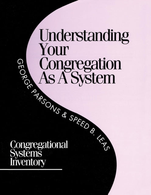 Book cover of: Understanding Your Congregation as a System. By: George D. Parsons