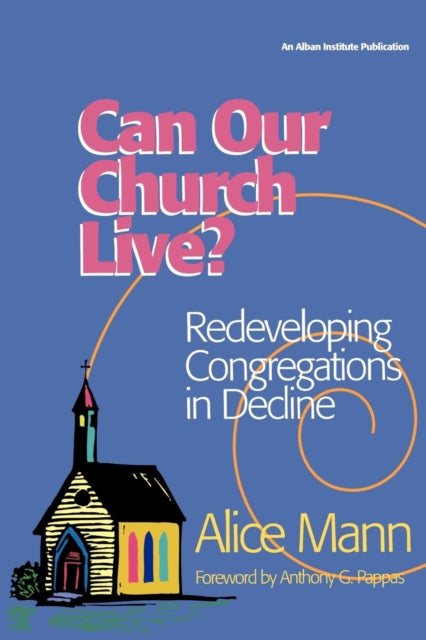 Book cover of: Can Our Church Live?. By: Alice Mann