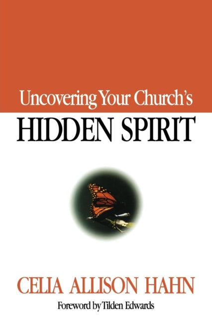 Uncovering Your Church's Hidden Spirit