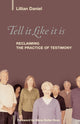 Book cover of: Tell It Like It Is. By: Lillian Daniel