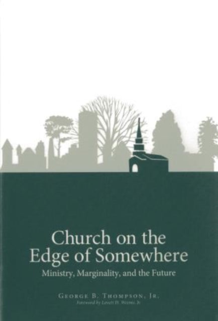 Book cover of: Church on the Edge of Somewhere. By: George B., Jr. Thompson