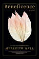 Book cover of: Beneficence. By: Meredith Hall