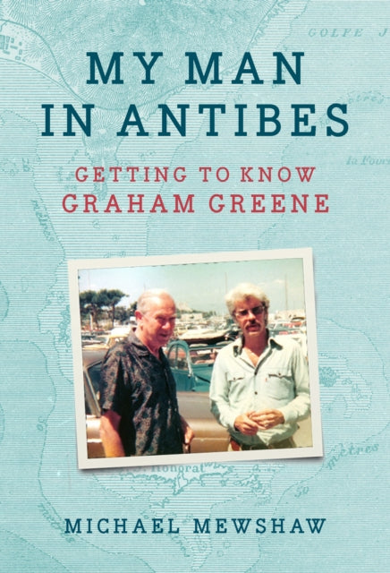 Book cover of: My Man in Antibes. By: Michael Mewshaw