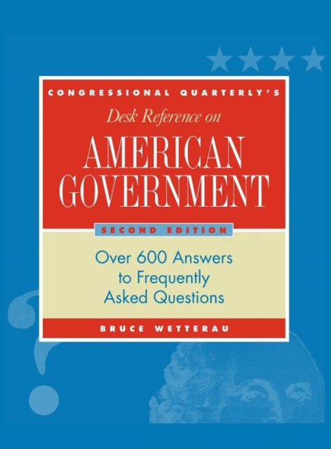 Book cover of: CQ's Desk Reference on American Government