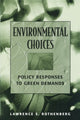 Book cover of: Environmental Choices. By: Lawrence S. Rothenberg