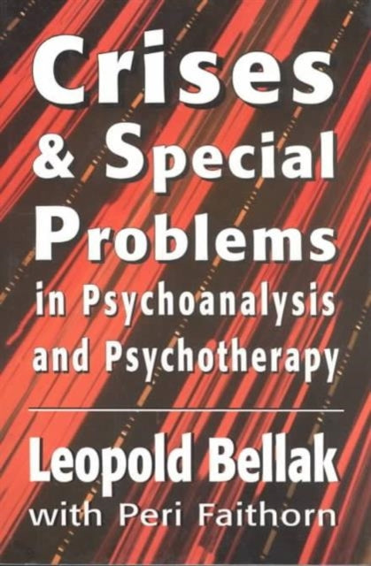 Book cover of: Crises & Special Problems in Psychoanalysis & Psychotherapy. (The Master Work Series)
