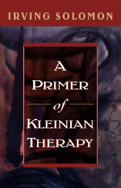 Book cover of: Primer of Kleinian Therapy