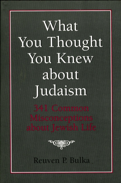 What You Thought You Knew about Judaism