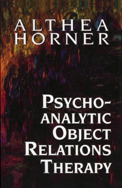Book cover of: Psychoanalytic Object Relations Therapy. By: Althea Horner