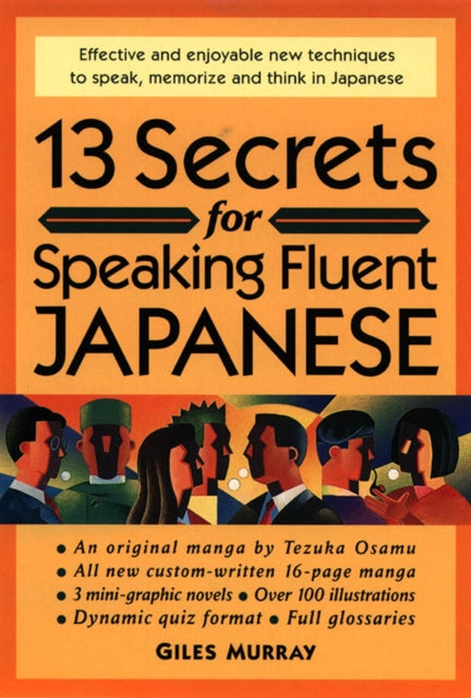 Book cover of: 13 Secrets for Speaking Fluent Japanese. By: Giles Murray
