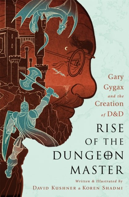 Book cover of: Rise of the Dungeon Master (Illustrated Edition). By: David Kushner