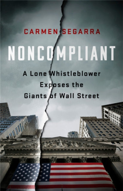 Book cover of: Noncompliant. By: Carmen Segarra
