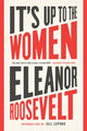 Book cover of: It's Up to the Women. By: Eleanor Roosevelt