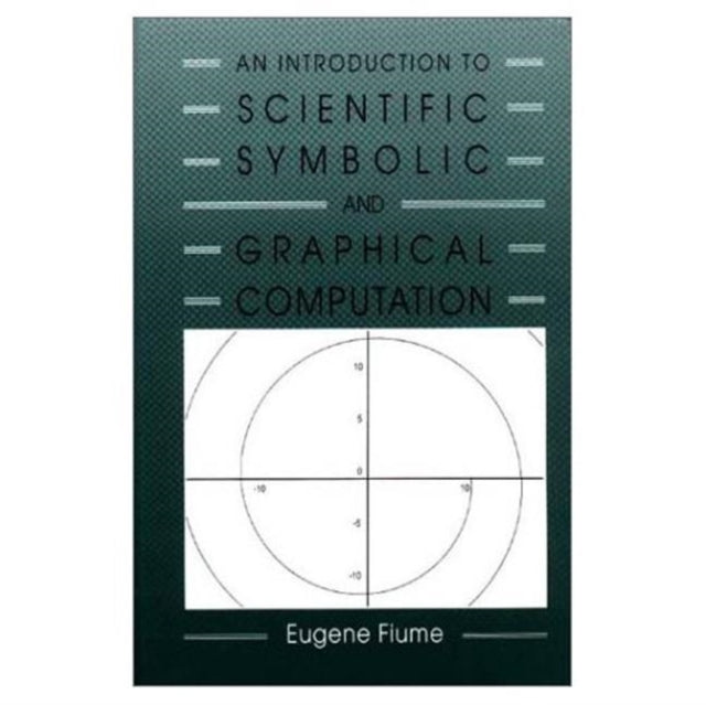 Book cover of: Introduction to Scientific, Symbolic, and Graphical Computation