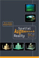Book cover of: Spatial Augmented Reality. By: Oliver Bimber