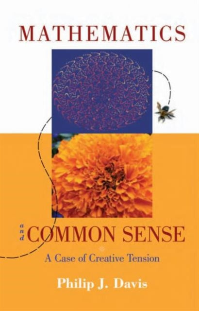 Book cover of: Mathematics & Common Sense. By: Philip J. Davis