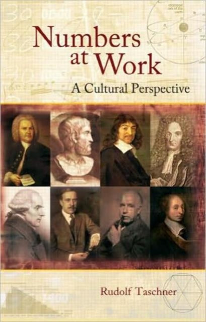 Book cover of: Numbers at Work. By: Rudolf Taschner, Rudolf J. Taschner