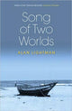 Book cover of: Song of Two Worlds. By: Alan P. Lightman