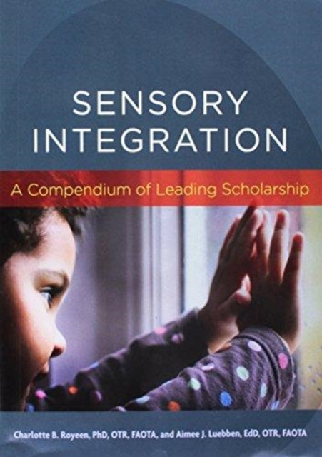 Book cover of: Sensory Integration. By: Charlotte Brasic Royeen