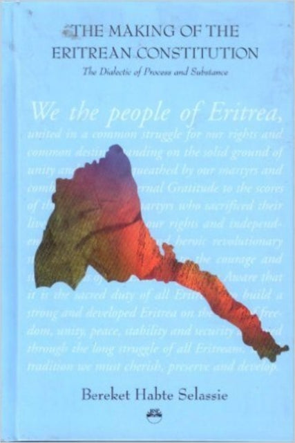 Book cover of: Making Of The Eritrean Constitution. By: Bereket Habte Selassie