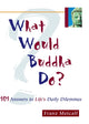 Book cover of: What Would Buddha Do?. By: Franz Metcalf