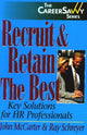 Book cover of: Recruit & Retain the Best. By: Ray Schreyer